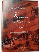 Kunčice nad Ostravicí ... a já - Lukáš Josef